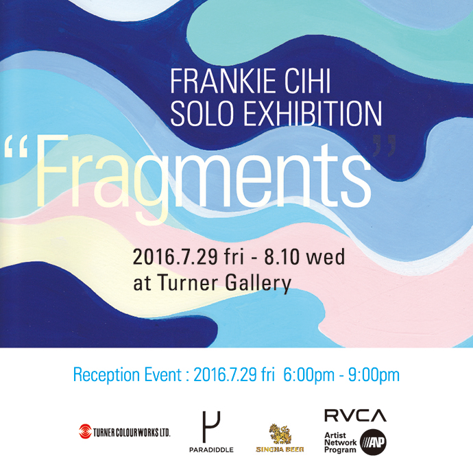 [RVCA] FRANKIE CIHI SOLO EXHIBITION -"Fragments"- 開催のお知らせ