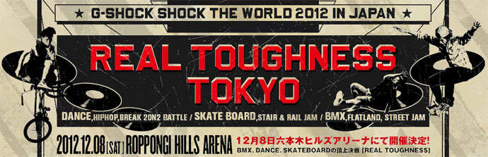 G-SHOCK SHOCK THE WORLD 2012 IN JAPAN REAL TOUGHNESS TOKYO