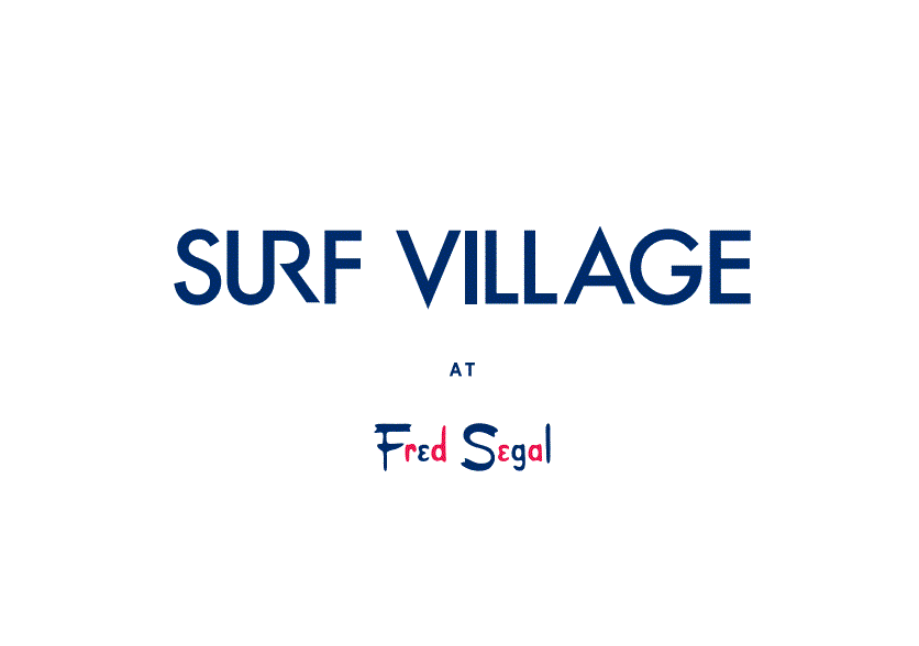 サーフショップ“SURF VILLAGE”　AT　Fred Segal　オープン
