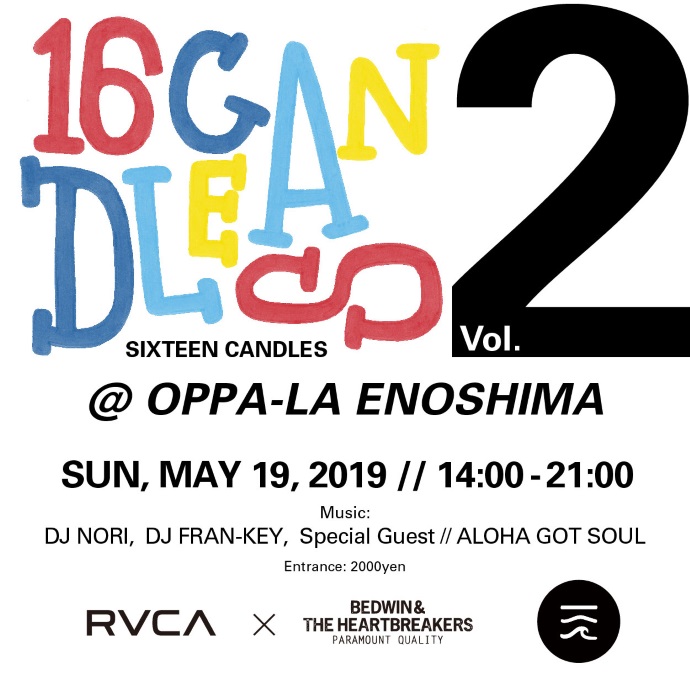 RVCA x BEDWIN & THE HEARTBREAKERSイベント「SIXTEEN CANDLES」第2弾開催。