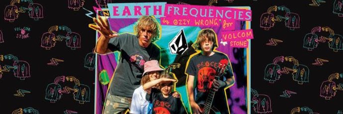 [ VOLCOM ] EARTH FREQUENCIES by OZZY WRONG リリースのお知らせ。