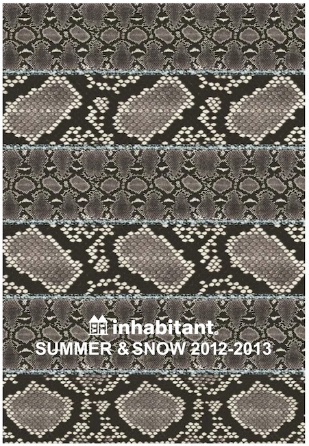 【inhabitant Summer&Snow 2012-2013】