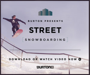 BurtonPresents STREET [SNOWBOARDING]公開のお知らせ