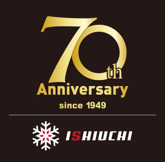 70th Anniversary since 1949 ISHIUCHI
